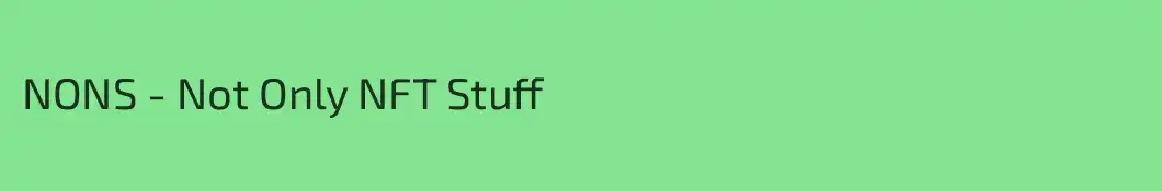 NONS - Not Only NFT Stuff